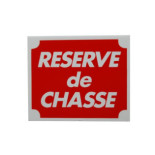 Panneau "Réserve de chasse"